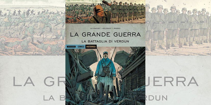 La Grande Guerra – La Battaglia di Verdun – Historica 78 | Recensione preview
