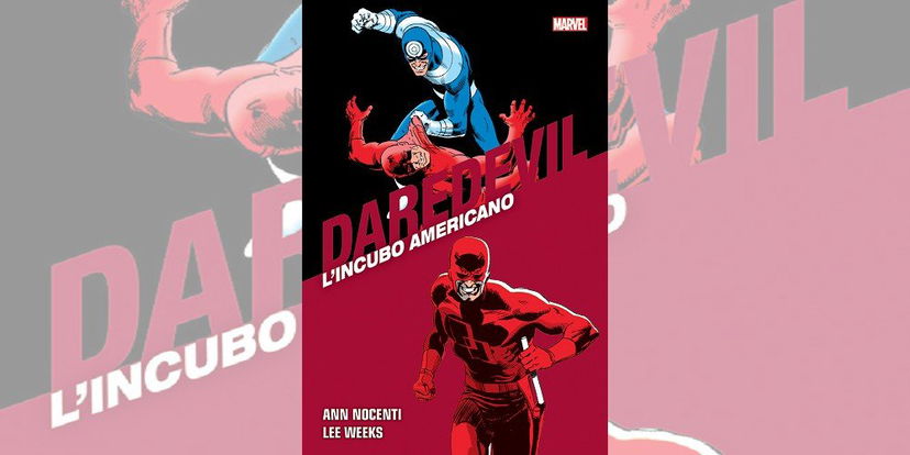 Daredevil Collection Vol. 24 – L’Incubo Americano | Recensione preview