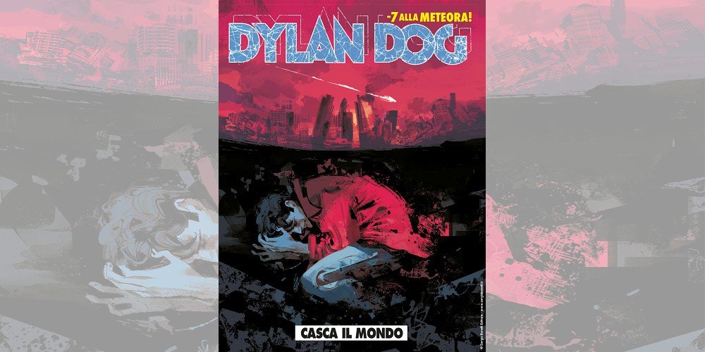 Dylan Dog 393 – Casca il mondo | Recensione article-post