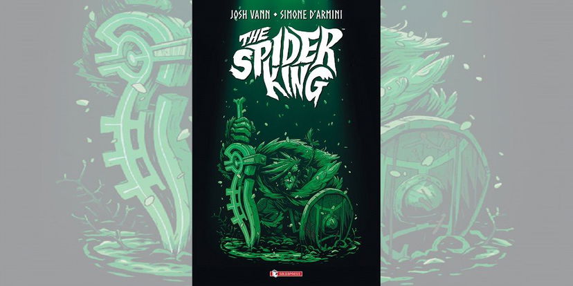 The Spider King di Josh Vann e Simone D’Armini | Recensione preview