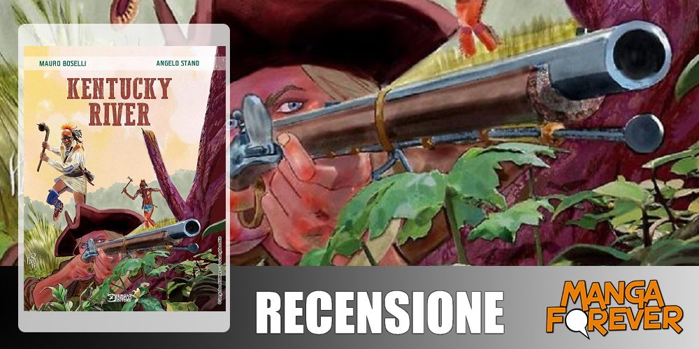 Kentucky River di Mauro Boselli e Angelo Stano | Recensione article-post