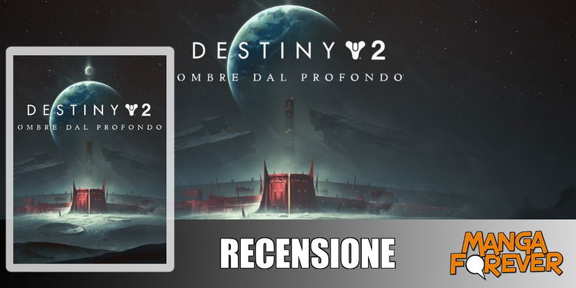 Destiny 2: Ombre dal Profondo | Recensione 1 article-post