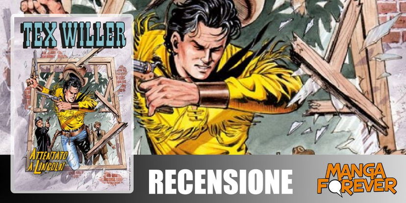 Tex Willer 12 – Attentato a Lincoln | Recensione preview