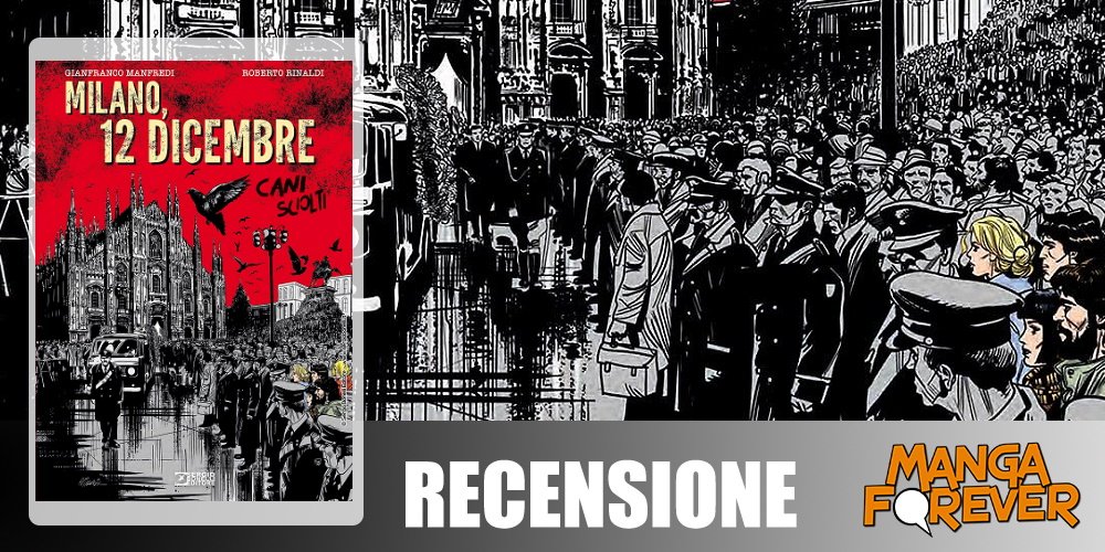 Cani Sciolti – Milano, 12 dicembre di Manfredi & Rinaldi | Recensione article-post