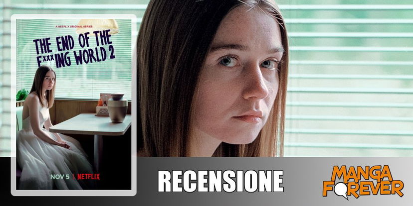The End of the F***ing World – Stagione 2 | Recensione article-post