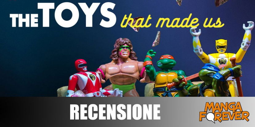 I Giocattoli della Nostra Infanzia – Stagione 3 | Recensione article-post