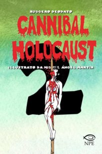 cannibal holocaust 2 fumetto angel martin