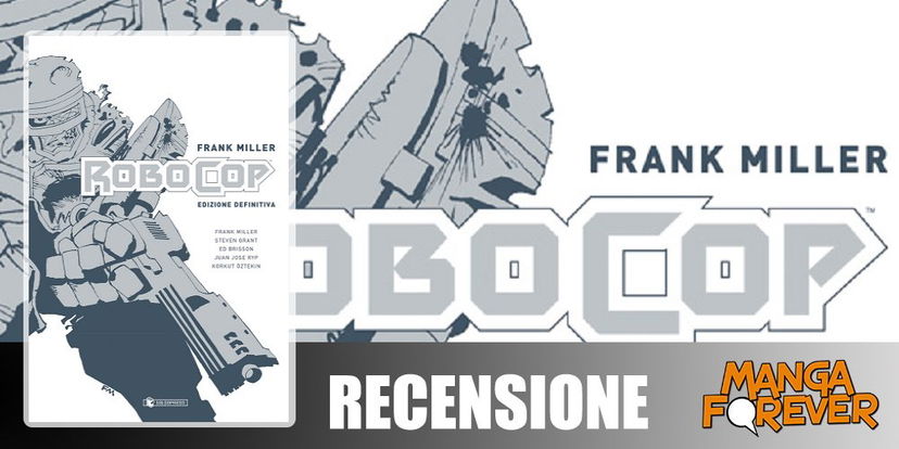 Robocop di Frank Miller – Edizione Definitiva | Recensione preview