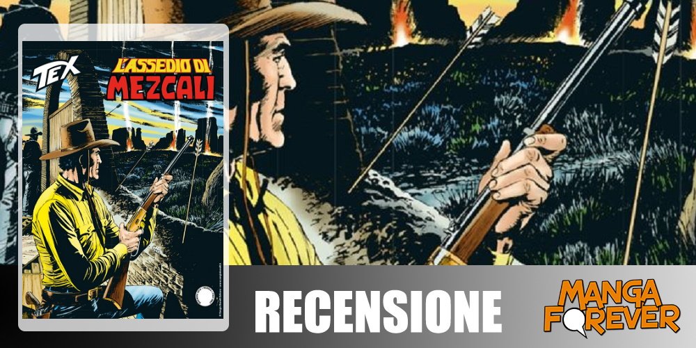Tex 710 – L’Assedio di Mezcali | Recensione article-post