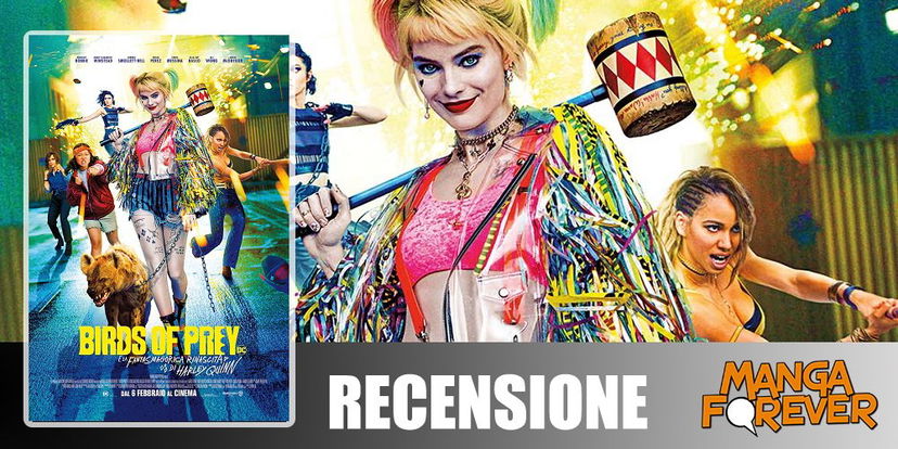 Birds of Prey e la Fantasmagorica Rinascita di Harley Quinn | Recensione preview
