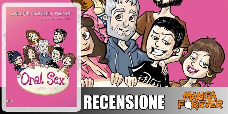 Oral Sex di Andrea Coffami, Carlo Piscicelli e Mirko Milone | Recensione article-post