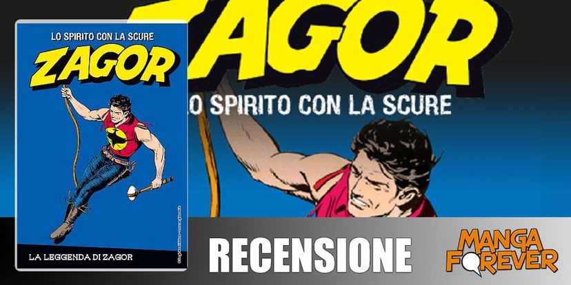 Zagor Lo Spirito con la Scure – La Leggenda di Zagor | Recensione preview
