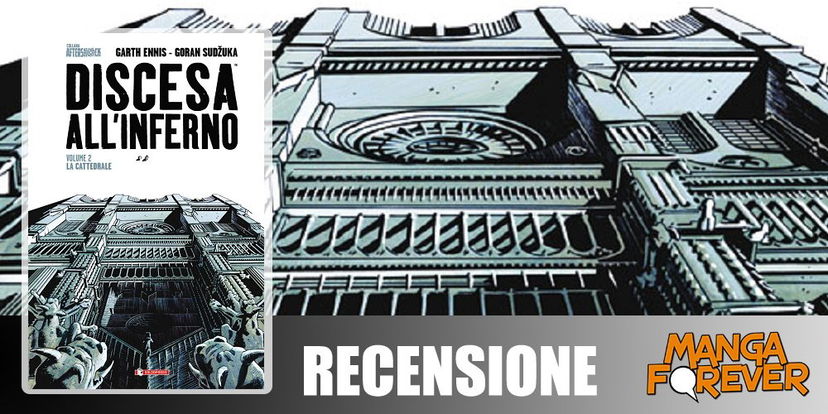 Discesa all’Inferno Vol. 2 – La Cattedrale di G. Ennis e G. Sudzuka | Recensione preview