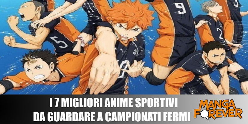 I 7 migliori anime sportivi da guardare con i campionati fermi preview