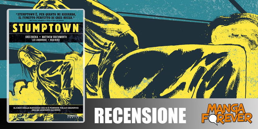 Stumptown – Il Caso della Ragazza che si è Portata via lo Shampoo di Greg Rucka & Matthew Southworth | Recensione article-post