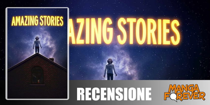 Amazing Stories – il ritorno delle Storie Incredibili di Steven Spielberg | Recensione preview