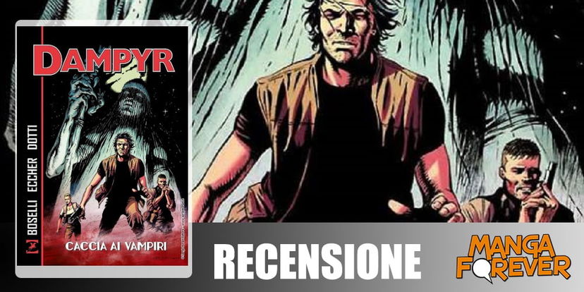 Dampyr – Caccia ai vampiri | Recensione preview