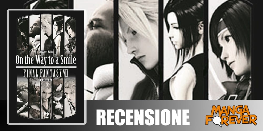 Final Fantasy VII – On the Way to a Smile di Kazushige Nojima | Recensione article-post