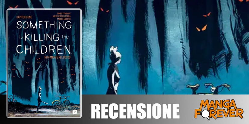 Something is Killing the Children Vol. 1 – Non Andate nel Bosco | Recensione preview