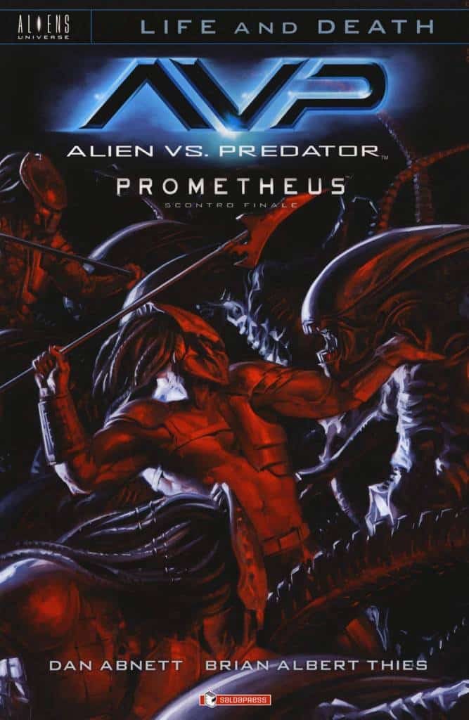 Aliens vs Predator Prometheus - Scontro finale: Llife and Death
