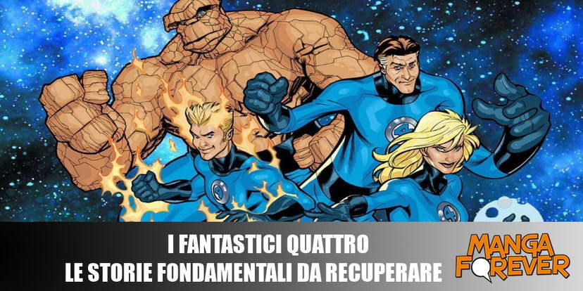 I Fantastici Quattro – le storie fondamentali da recuperare preview