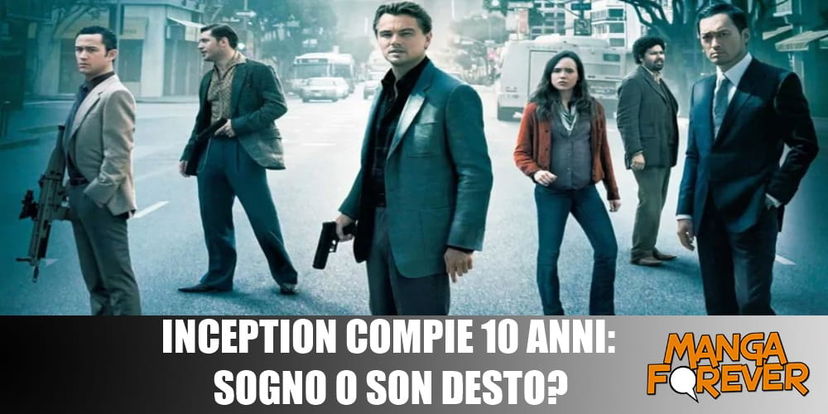 Inception compie 10 anni: sogno o son desto? preview