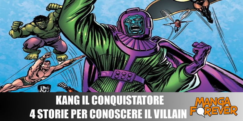 Kang il Conquistatore: 4 storie per conoscere il villain preview
