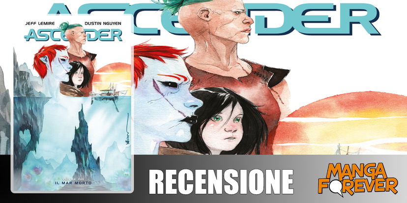 Ascender Vol. 2 – Il Mar Morto di J. Lemire & D. Nugyen | Recensione preview