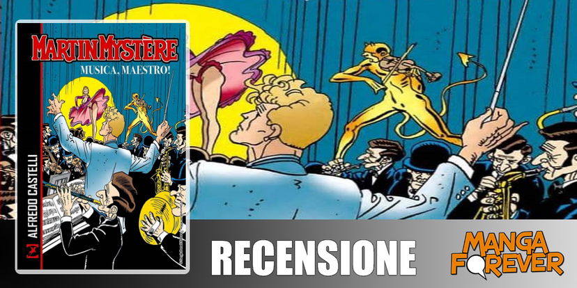 Martin Mystère – Musica, Maestro! | Recensione preview
