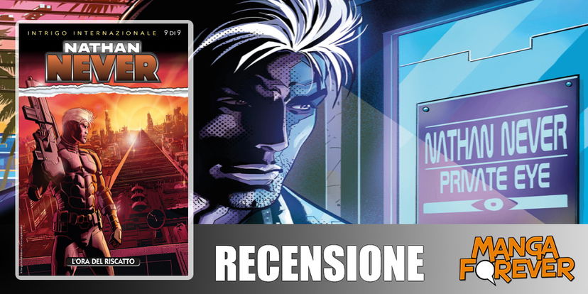 Nathan Never – Intrigo Internazionale (343/351) – Recensione preview