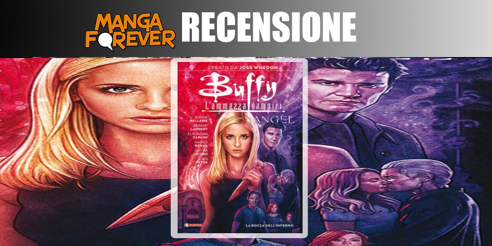 Buffy/Angel – La Bocca dell’Inferno | Recensione article-post