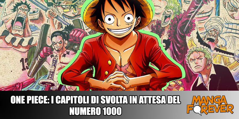 One Piece: i capitoli di svolta in attesa del numero 1000 preview
