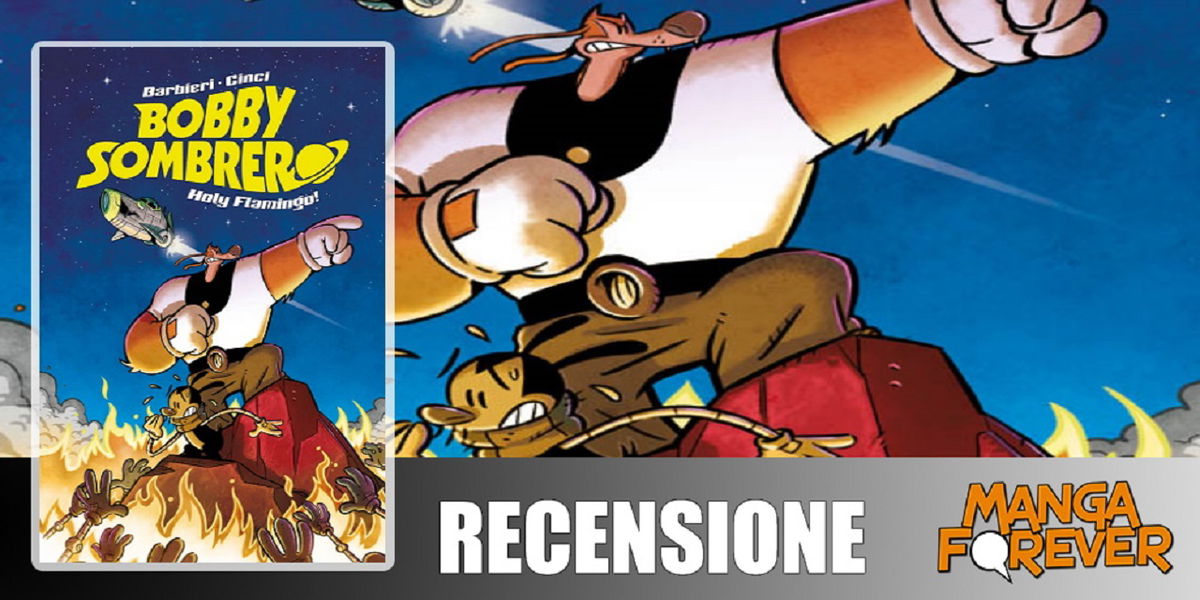 Bobby Sombrero, space opera in salsa antropomorfa | Recensione article-post