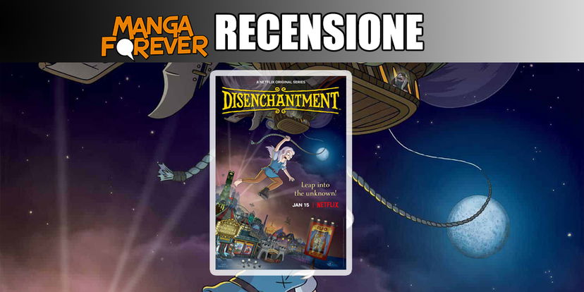 Disincanto Stagione 3 di Matt Groening | Recensione preview
