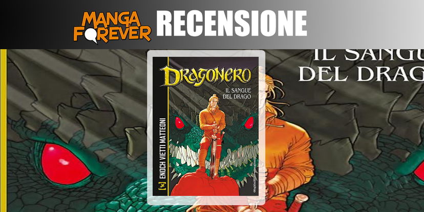 Dragonero – Il Sangue del Drago | Recensione preview