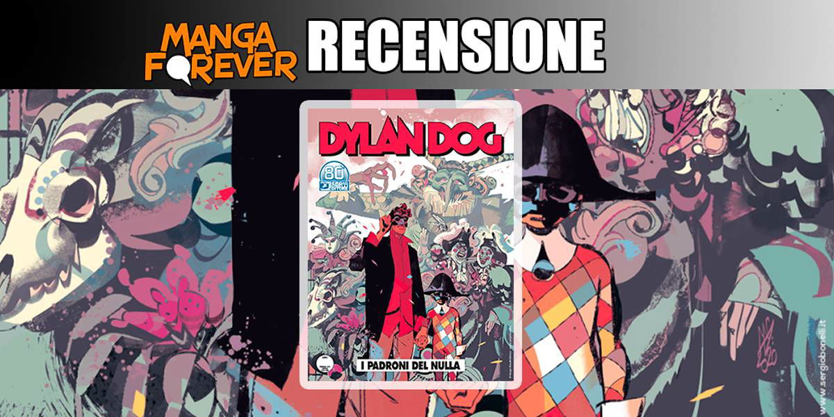 Dylan Dog 413 – I Padroni del Nulla | Recensione article-post