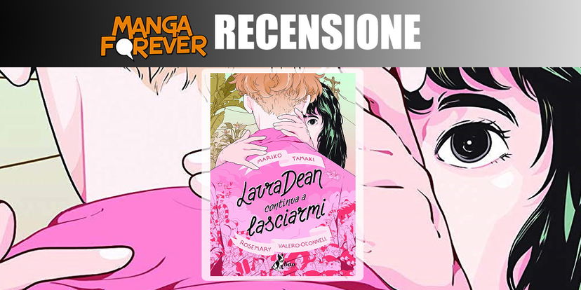 Laura Dean Continua a Lasciarmi | Recensione preview