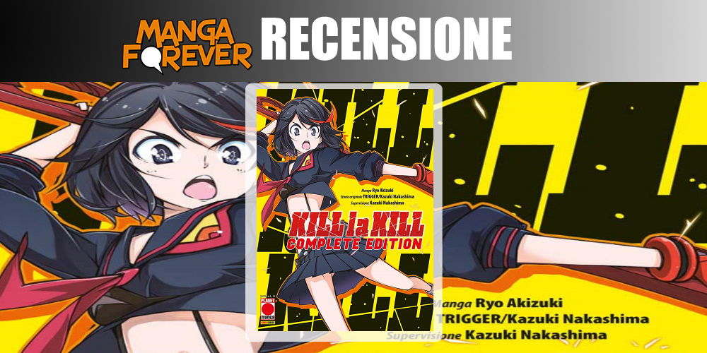 Kill la Kill Complete Edition di Ryo Akizuki – Recensione article-post