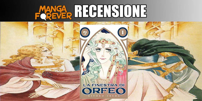 La Finestra di Orfeo 1 di Riyoko Ikeda | Recensione preview