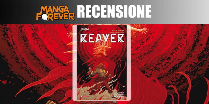 Reaver Volume 2 – Ai Confini del Mondo | Recensione preview