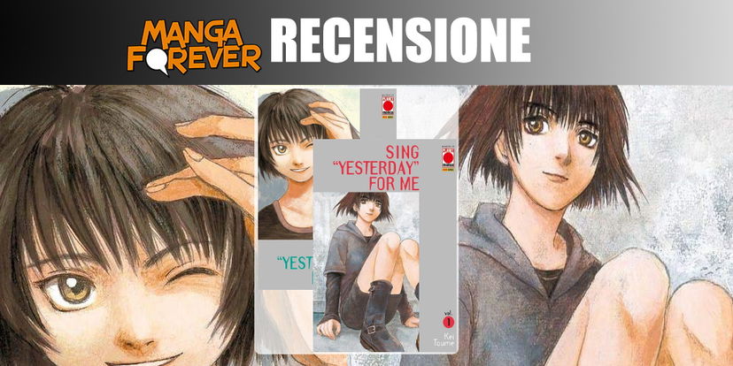 Sing “Yesterday” for Me 1 e 2 di Kei Toume – Recensione preview
