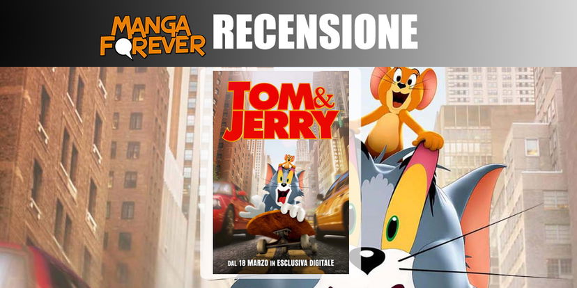 Tom e Jerry | Recensione preview