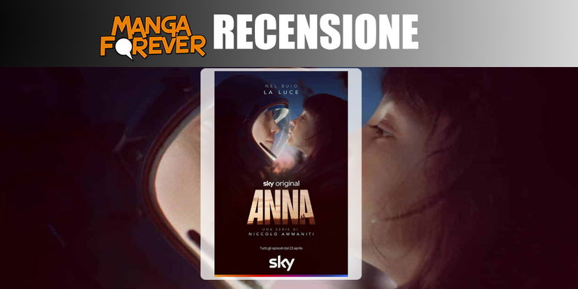 Anna, recensione della serie Sky: il miracolo di Niccolò Ammaniti preview