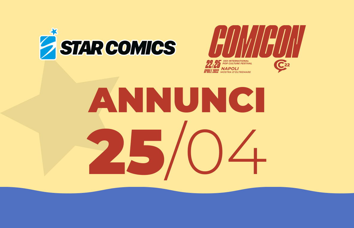 Star Comics: tutti gli annunci del 25 aprile al Napoli Comicon 2022 article-post