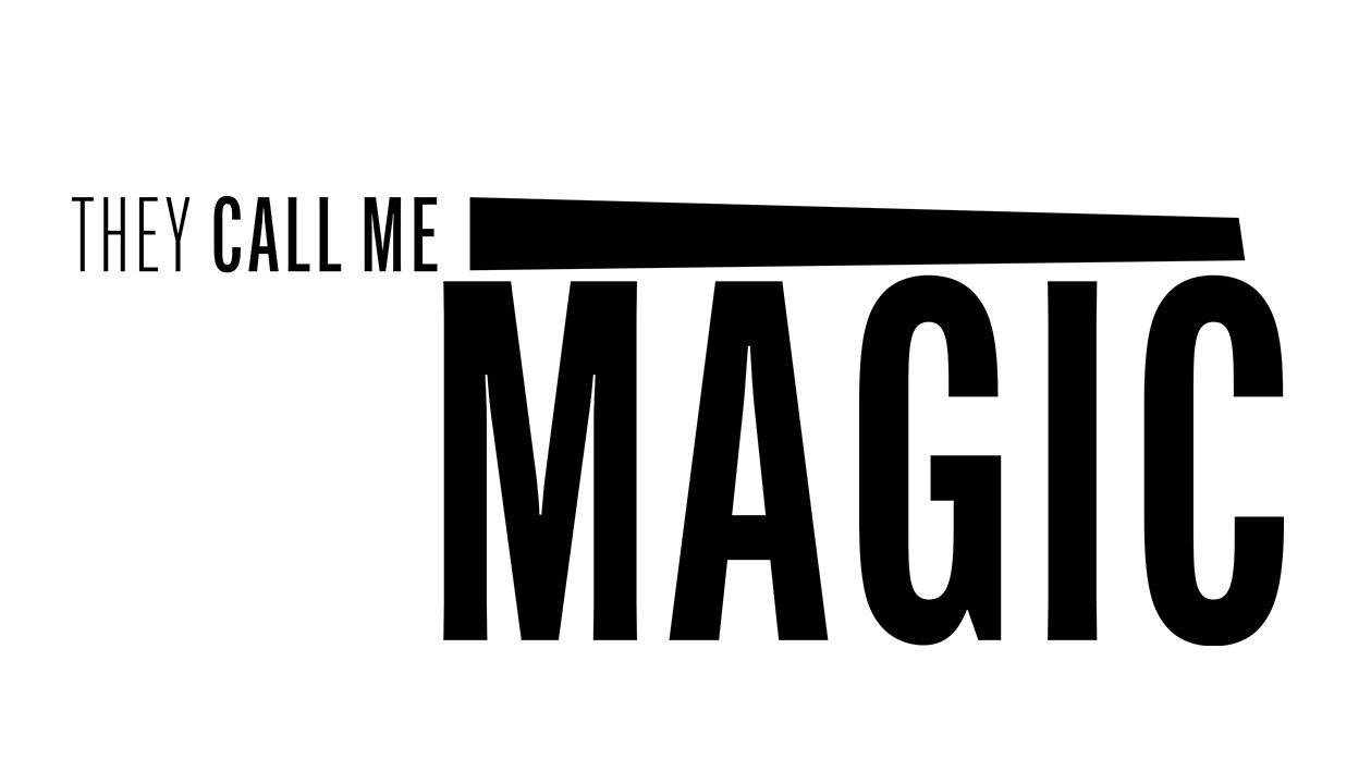 they call me magic