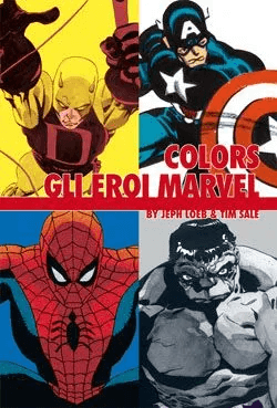 Colors, la raccolta delle miniserie sugli eroi Marvel di Loeb & Sale