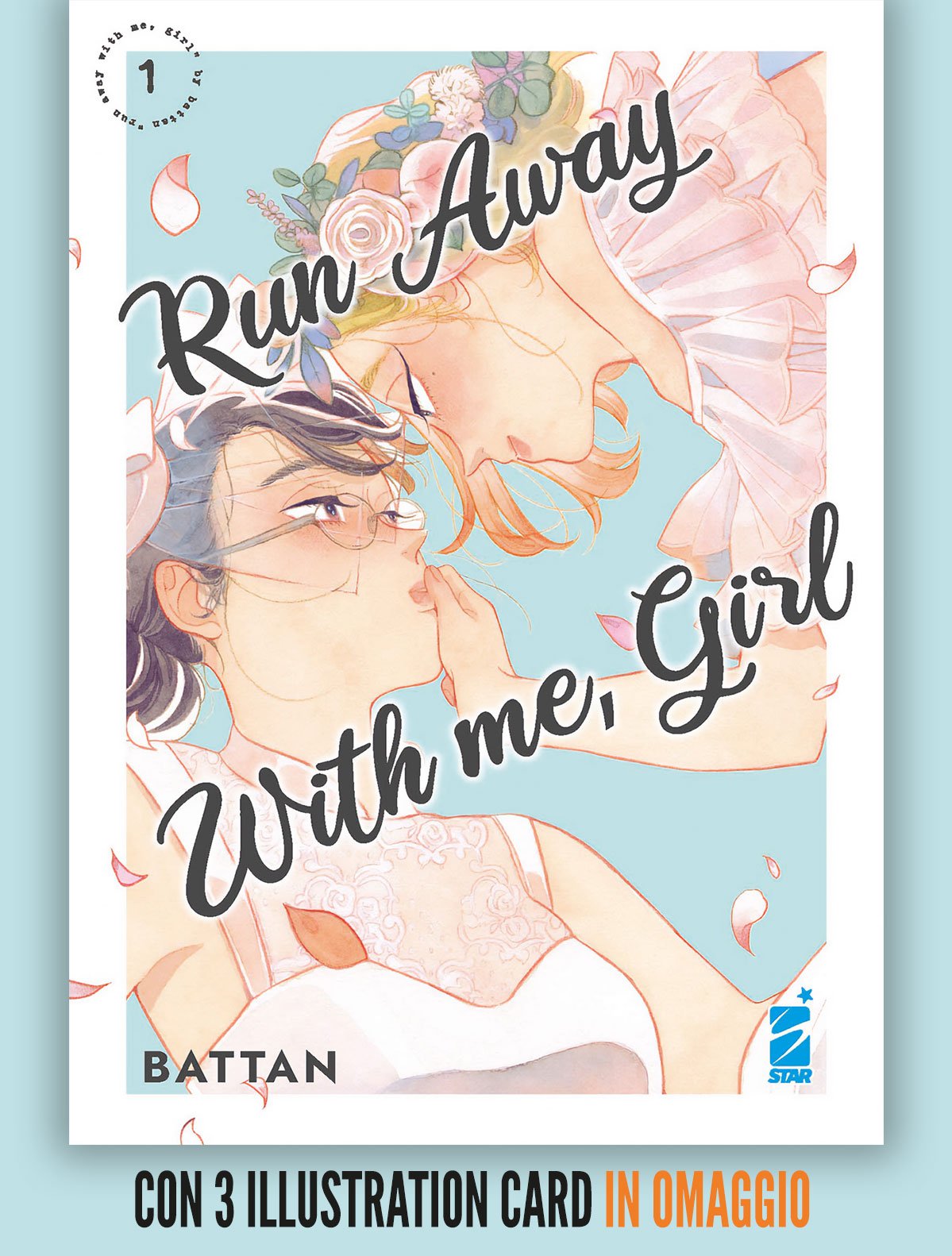Run Away With Me, Girl 1, tra le uscite manga Star Comics del 08 giugno 2022