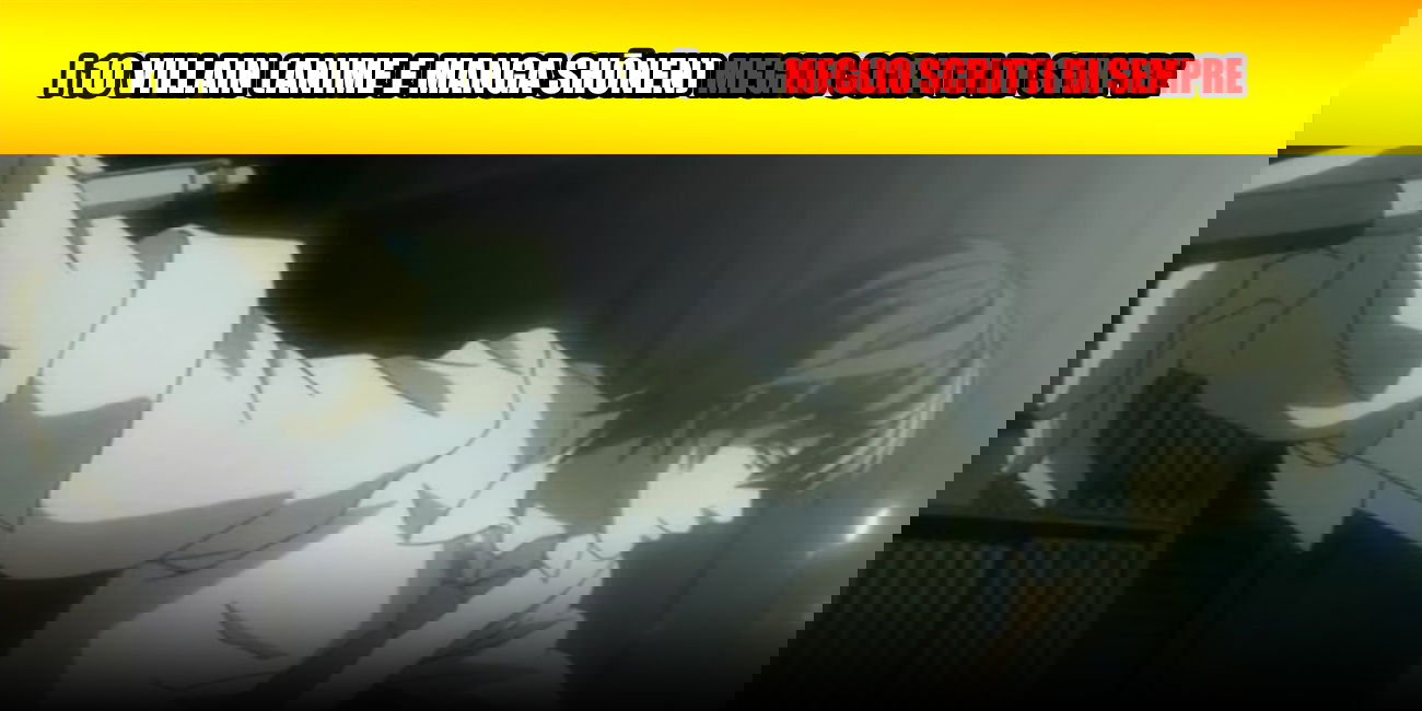 Anime e Manga: I 10 villain meglio scritti di sempre