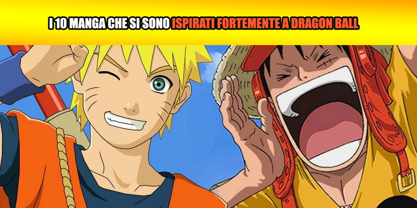 I 10 manga che si sono ispirati fortemente a Dragon Ball preview