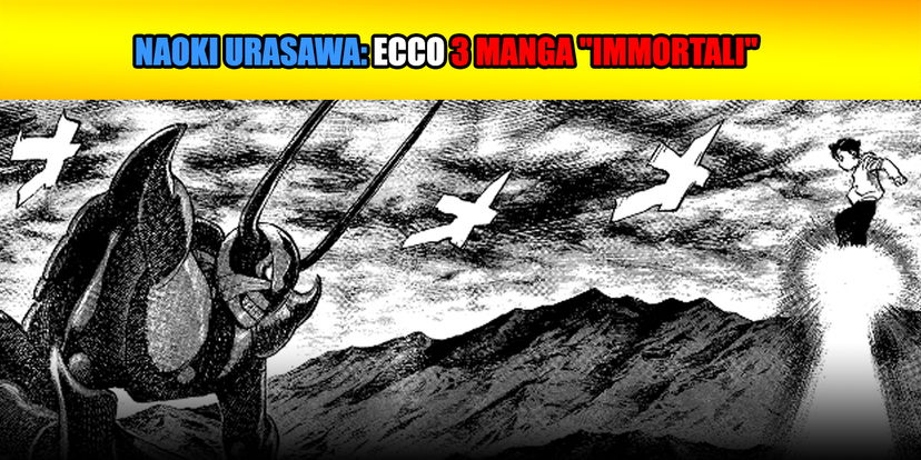 Naoki Urasawa: ecco 3 Manga “Immortali” preview